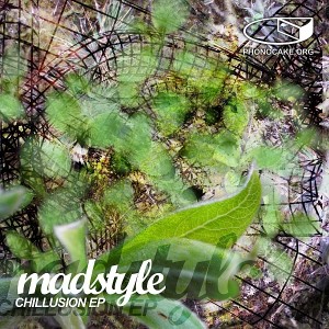 Madstyle "Chillusion" EP cover